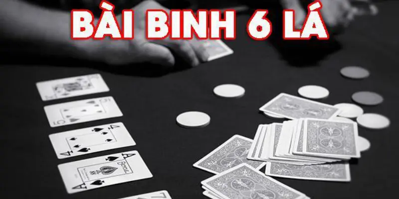 Đôi nét sơ lược game bài binh 6 lá 